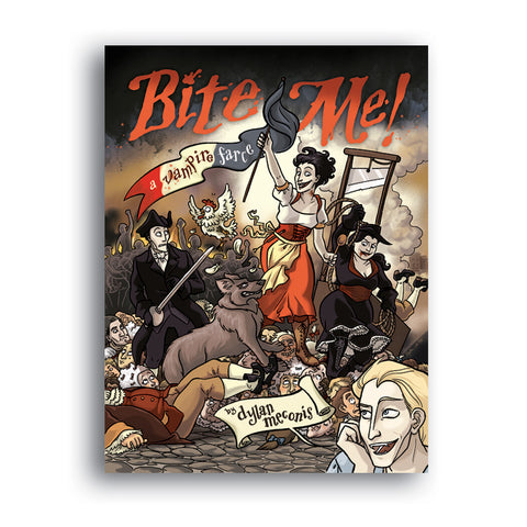 Cover of 'Bite Me! A Vampire Farce' featuring a group of cartoon vampires, a werewolf, and a woman with a torch, set against a dramatic French Revolution-themed backdrop.